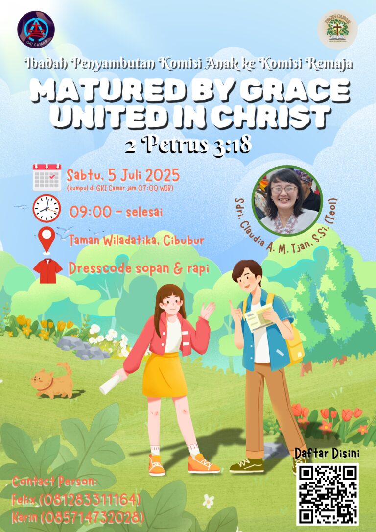 Acara Gereja Kebaktian Padang July 2025 Matured by Grace, United in Christ